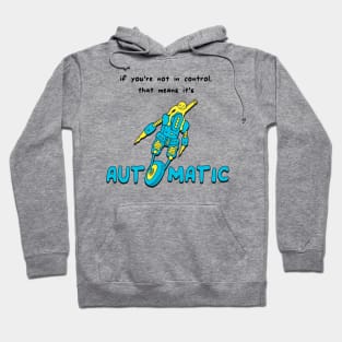 Automatic Hoodie